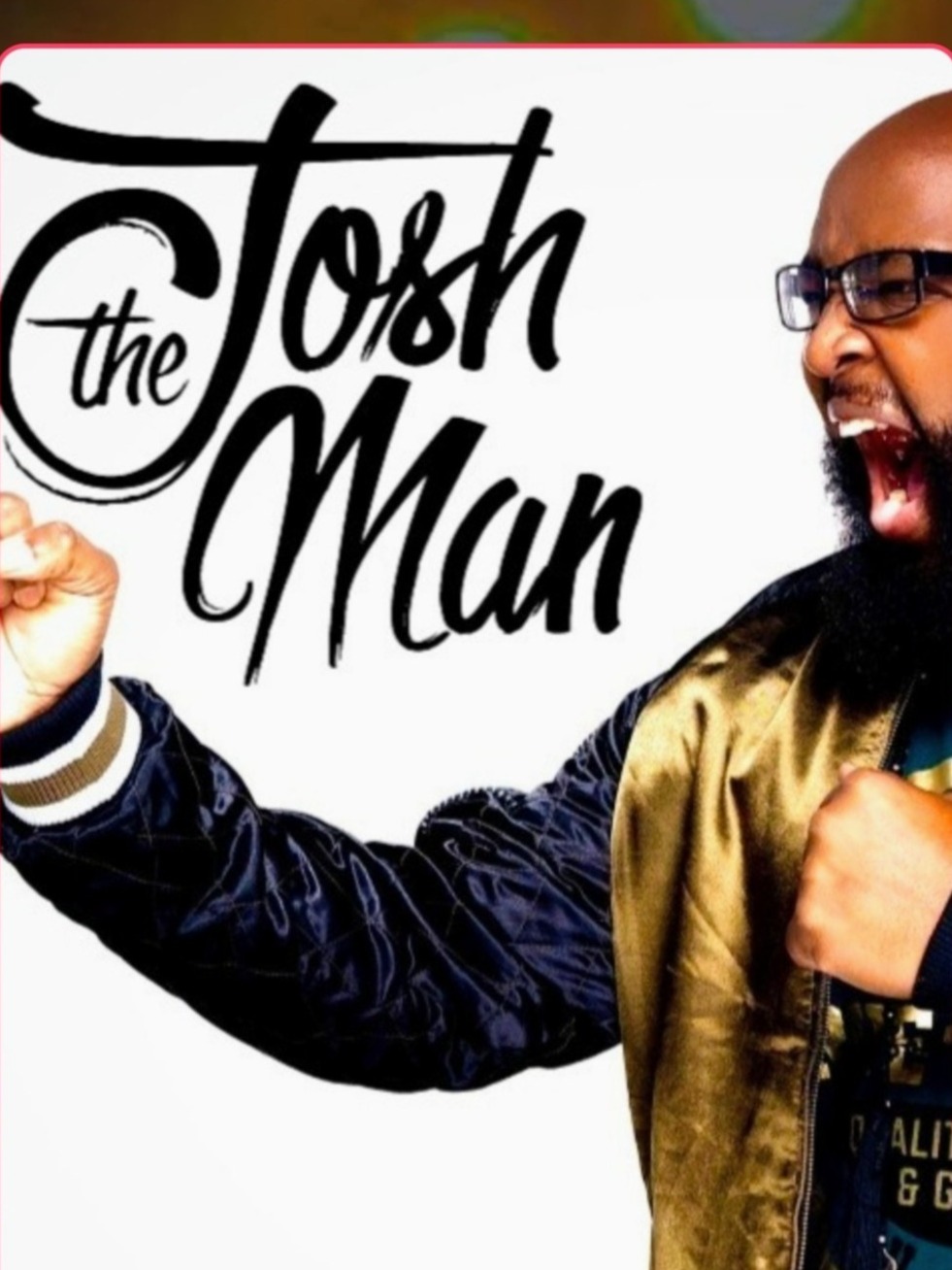 JOSH THE MAN